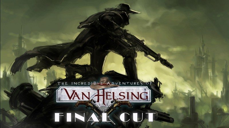 Van Helsing: Final Cut Release Date Announced