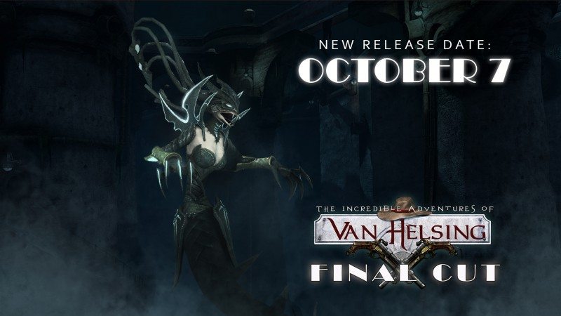 Van Helsing: Final Cut – Release Date Delayed
