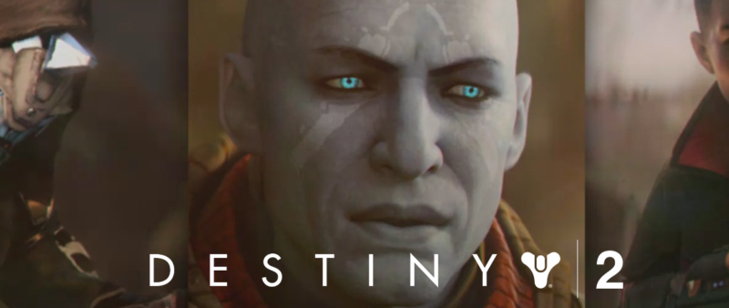 Destiny 2 Gameplay New Action-Packed Character-Driven Story Unveiled by Bungie and Activision in a Live Broadcast