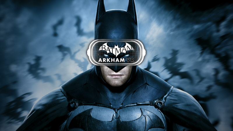 BATMAN: ARKHAM VR Now Available for HTC Vive and Oculus Rift
