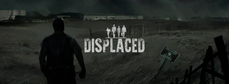 DISPLACED the New Narrative Based Survival Game Now Available on Steam