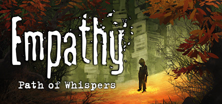 Empathy: Path of Whispers PC Review