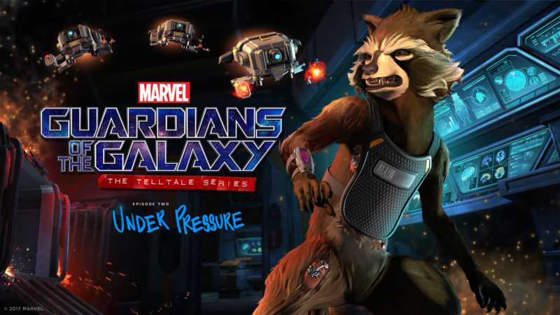 Marvel’s Guardians of the Galaxy: The Telltale Series 2nd Episode Under Pressure Arrives June 6
