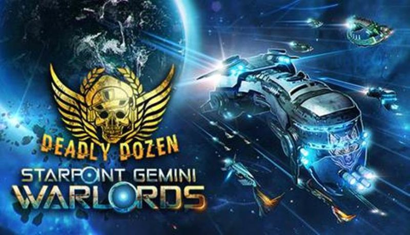 STARPOINT GEMINI WARLORDS Deadly Dozen DLC Now Out