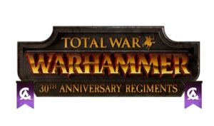 Creative Assembly Celebrates 30 Years, Adds 30 Free Elite Units to Total War: Warhammer