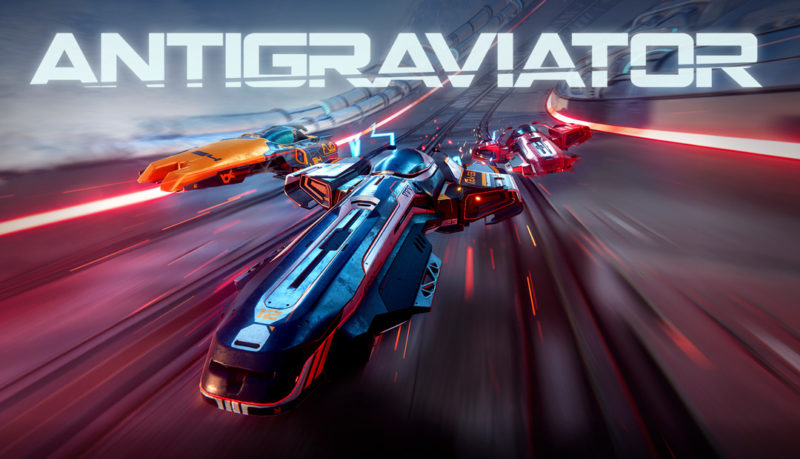 Race without Speed Limit in ANTIGRAVIATOR Heading to Xbox, PlayStation and PC in 2018