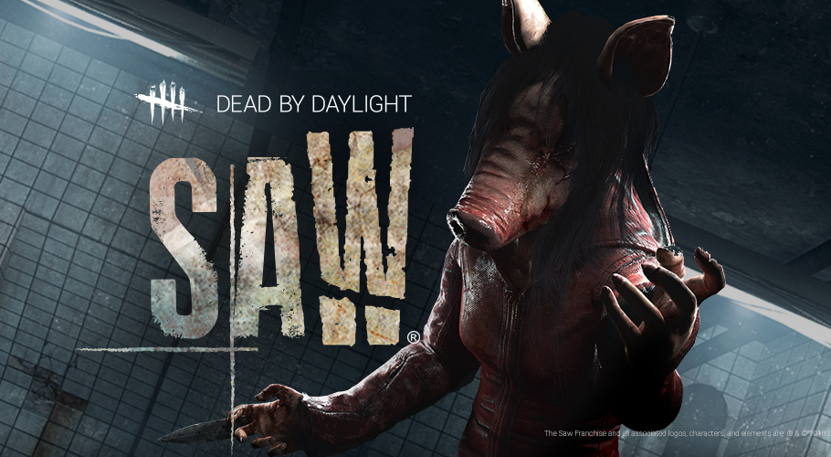DEAD BY DAYLIGHT The SAW Chapter Now Available on PS4, Xbox One, and PC