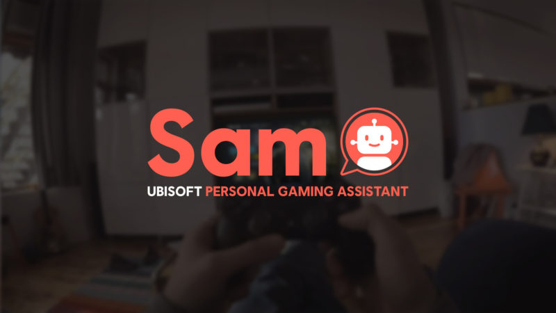 Introducing UBISOFT'S First Personal Gaming Assistant SAM