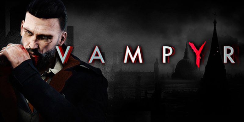 Teaser Released for DONTNOD Presents Vampyr, a Unique Four-Part Webseries