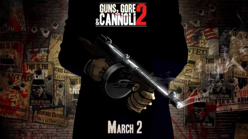 Guns, Gore & Cannoli 2 Heading to Steam March 2