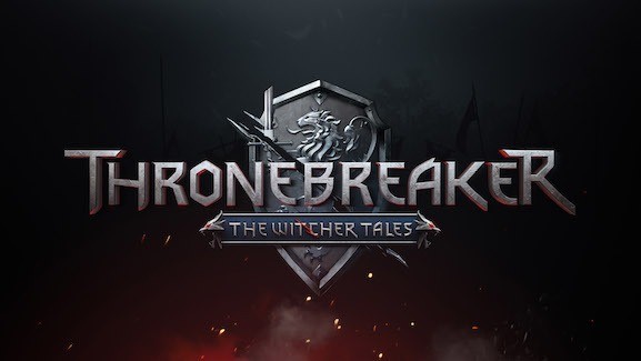 Thronebreaker: The Witcher Tales and GWENT: The Witcher Card Game Release Dates Announced by CD Projekt Red