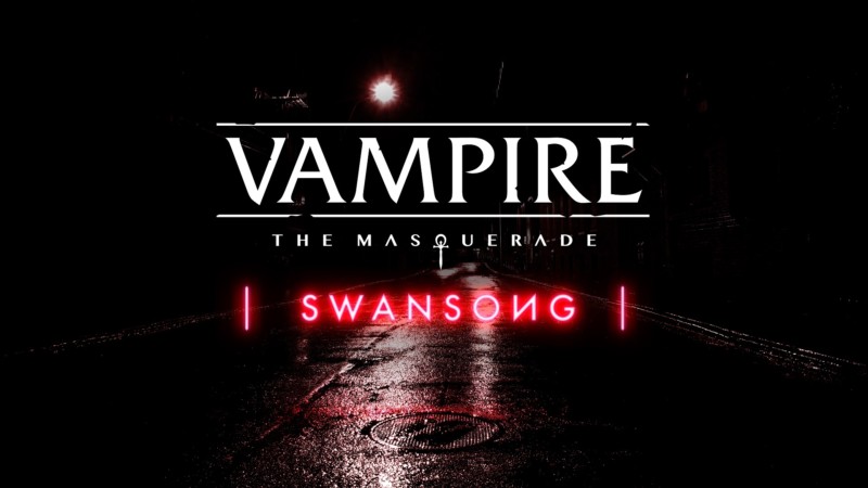 Vampire: The Masquerade - Swansong Revealed at PDXCoN