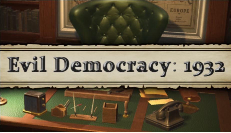 EVIL DEMOCRACY: 1932 Preview for Steam Early Access