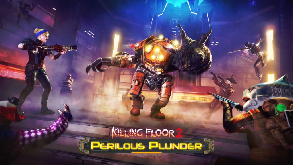 KILLING FLOOR 2: Perilous Plunder Update to Wow You Today