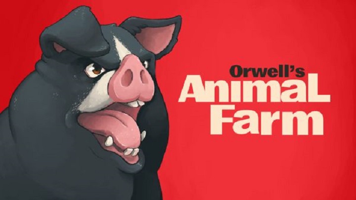Take Charge of Life Today on ANIMAL FARM in a Videogame Based on George Orwell’s Work