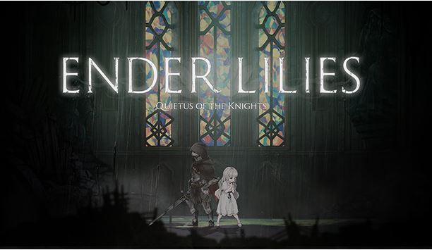 ENDER LILIES: Quietus of the Knights Preview for Steam
